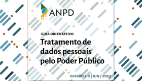 Capa Guia Orientativo Tratamento de Dados Pessoais pelo Poder Público – Versão Junho 2023.