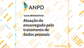 Capa Guia Orientativo – Atuação do Encarregado pelo Tratamento de Dados Pessoais.
